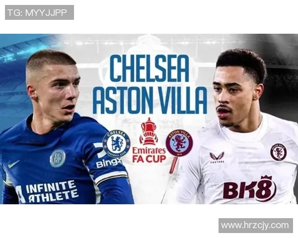 切尔西对阵维拉比赛分析与胜负推荐详解 切尔西对阵维拉比赛分析与胜负推荐详解