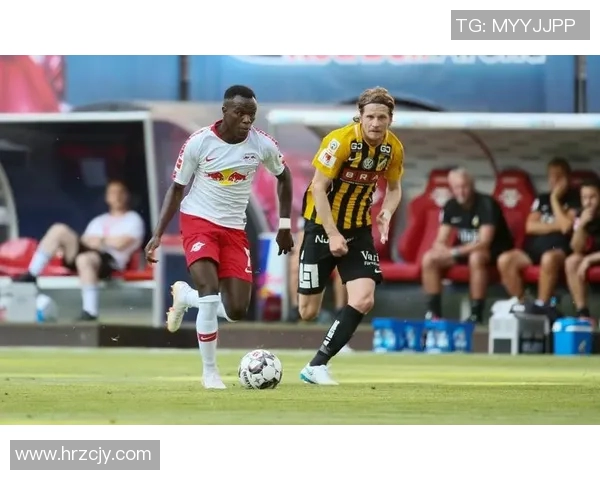 莱比锡红牛队迎战赫根球队力争主场胜利展现强大实力