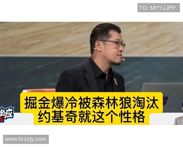 杨毅深度解读掘金与快船激战背后的战术与球员表现分析 杨毅深度解读掘金与快船激战背后的战术与球员表现分析